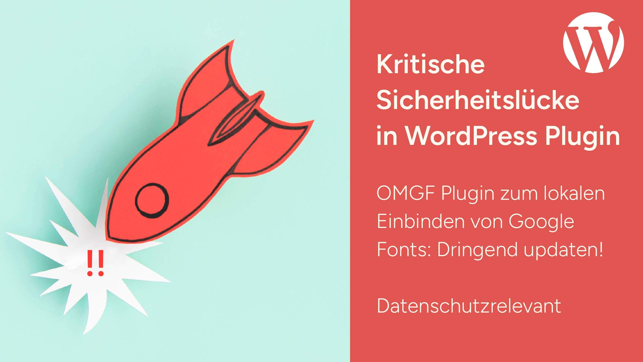 Dringend updaten! WordPress Plugin - OMGF weist kritische Sicherheitslücke auf